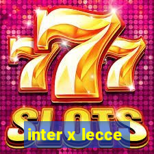 inter x lecce