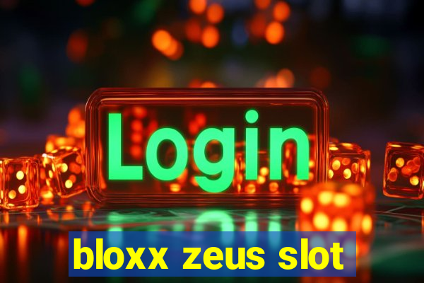 bloxx zeus slot