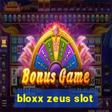 bloxx zeus slot