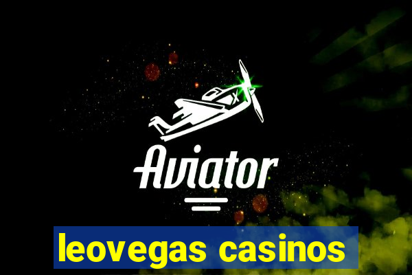 leovegas casinos