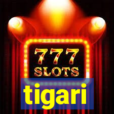 tigari