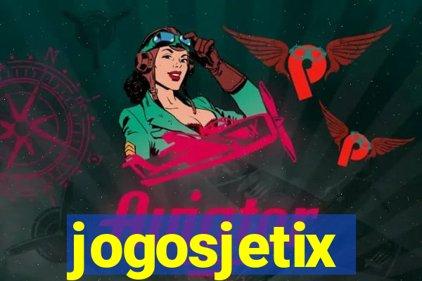 jogosjetix