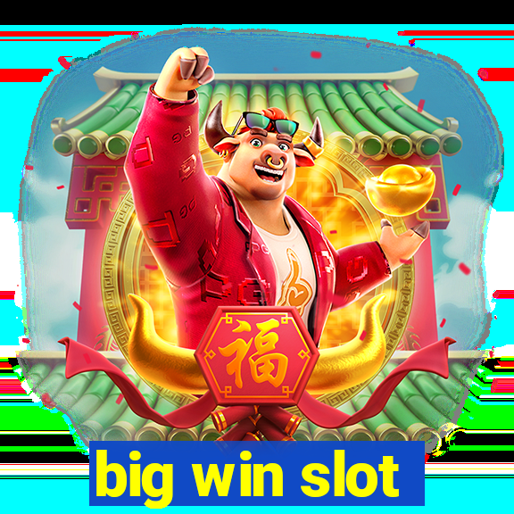 big win slot