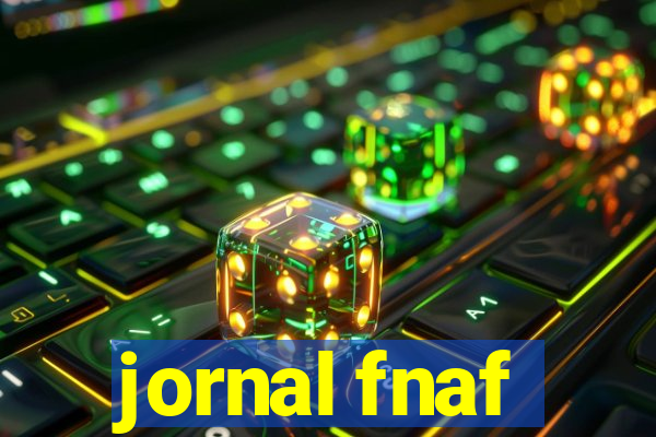 jornal fnaf