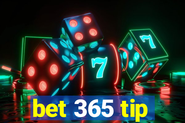 bet 365 tip