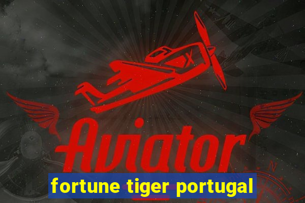 fortune tiger portugal