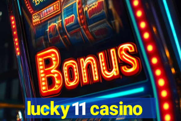 lucky11 casino