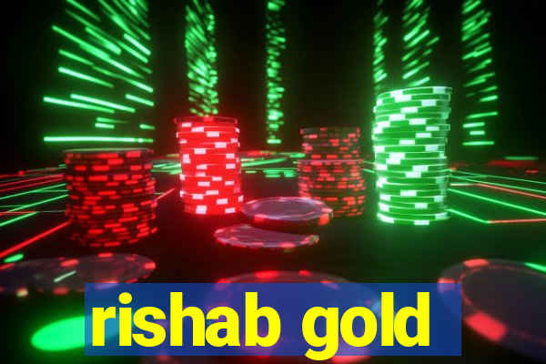 rishab gold