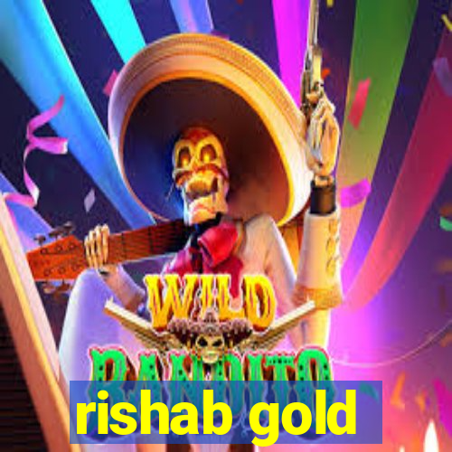 rishab gold