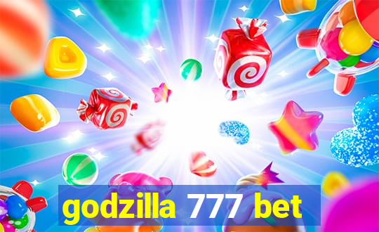 godzilla 777 bet