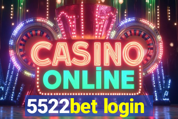 5522bet login