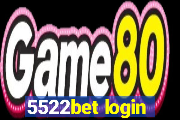 5522bet login