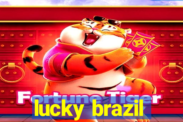 lucky brazil