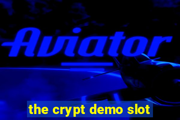 the crypt demo slot