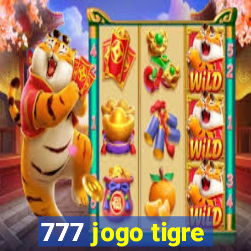 777 jogo tigre