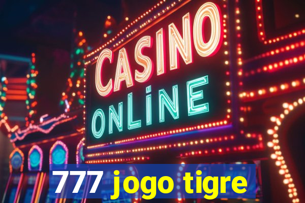 777 jogo tigre