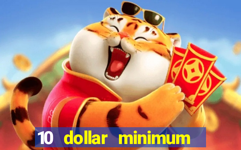 10 dollar minimum deposit usa online casino 2019