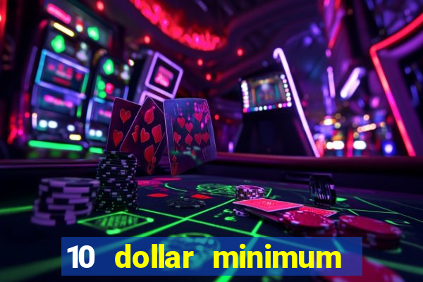 10 dollar minimum deposit usa online casino 2019