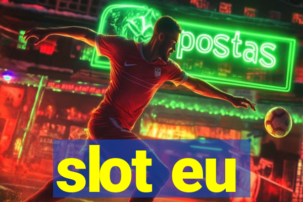 slot eu