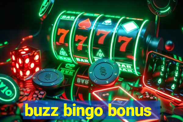 buzz bingo bonus