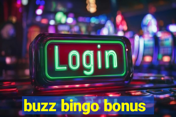 buzz bingo bonus