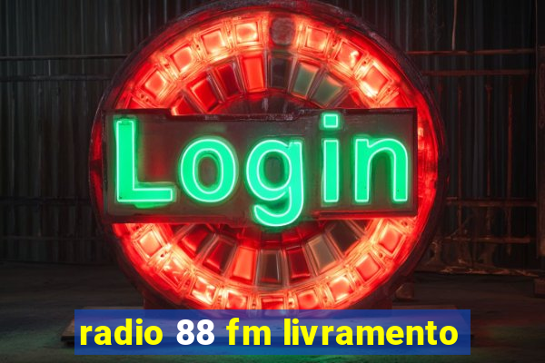 radio 88 fm livramento