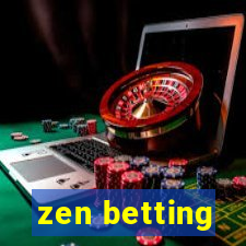 zen betting