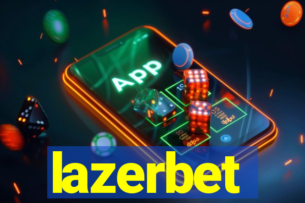 lazerbet