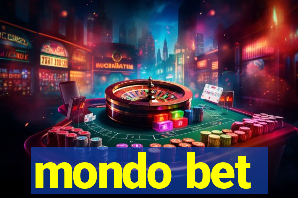 mondo bet