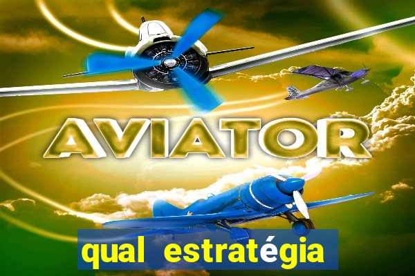 qual estratégia para jogar fortune tiger