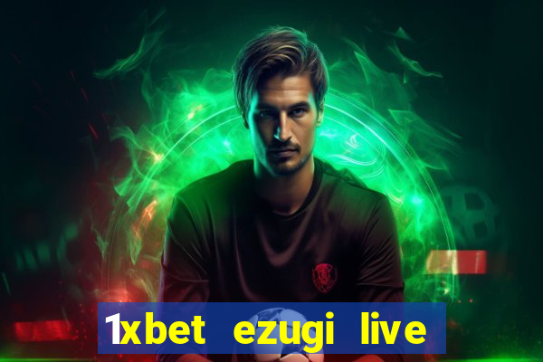 1xbet ezugi live online casino