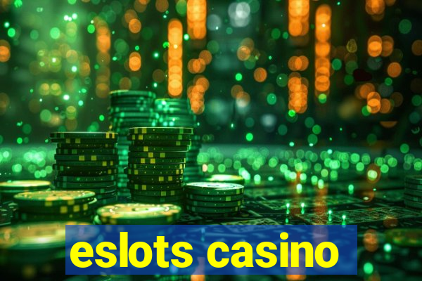 eslots casino