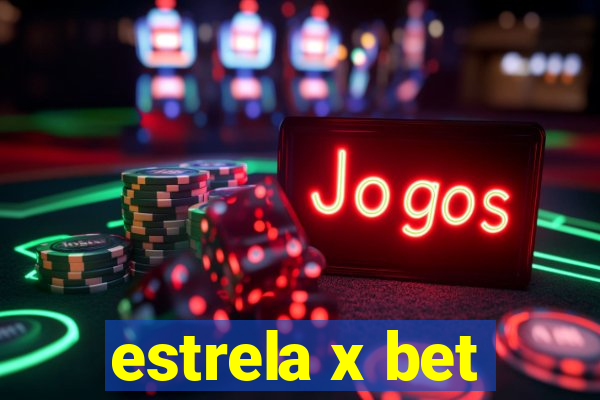 estrela x bet