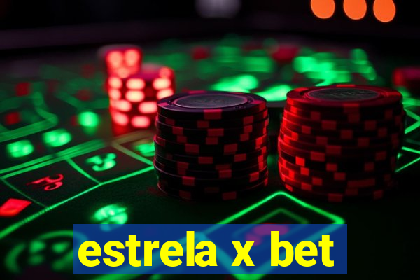 estrela x bet