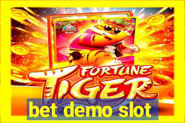 bet demo slot