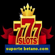 suporte betano.com