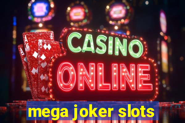 mega joker slots