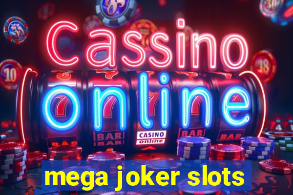 mega joker slots