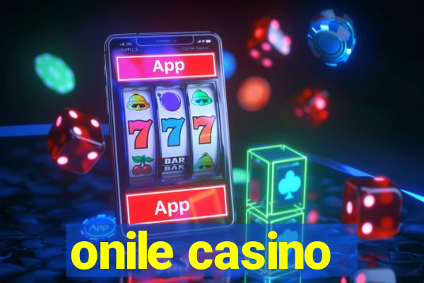 onile casino