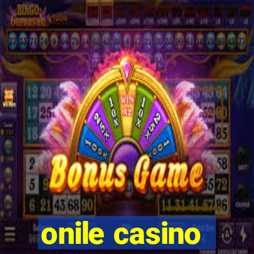 onile casino