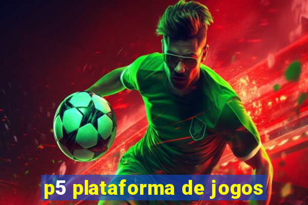 p5 plataforma de jogos