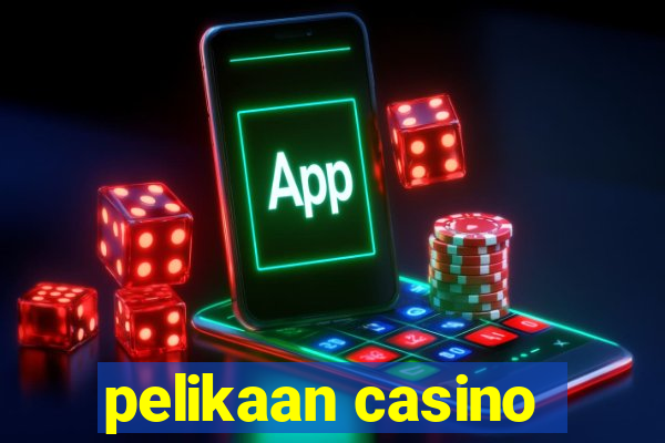 pelikaan casino