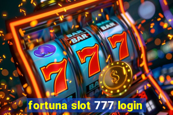 fortuna slot 777 login