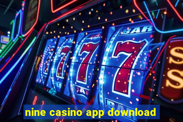 nine casino app download