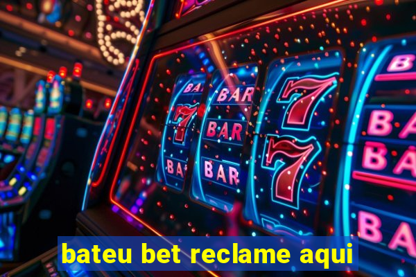 bateu bet reclame aqui