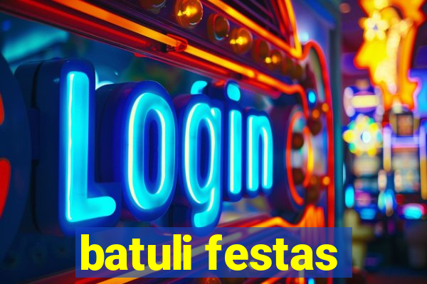 batuli festas