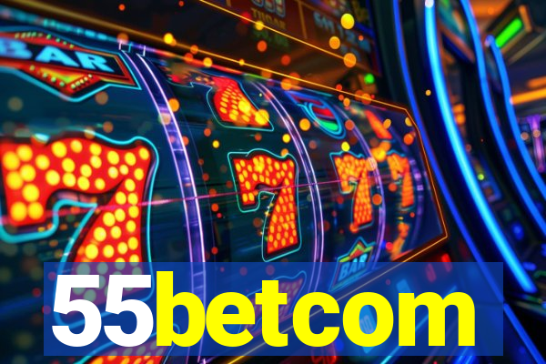 55betcom