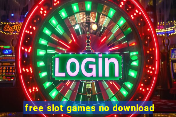 free slot games no download