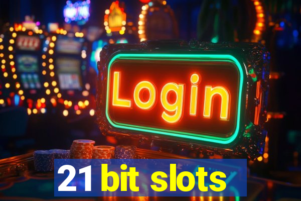 21 bit slots