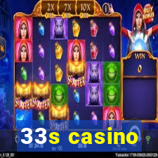 33s casino